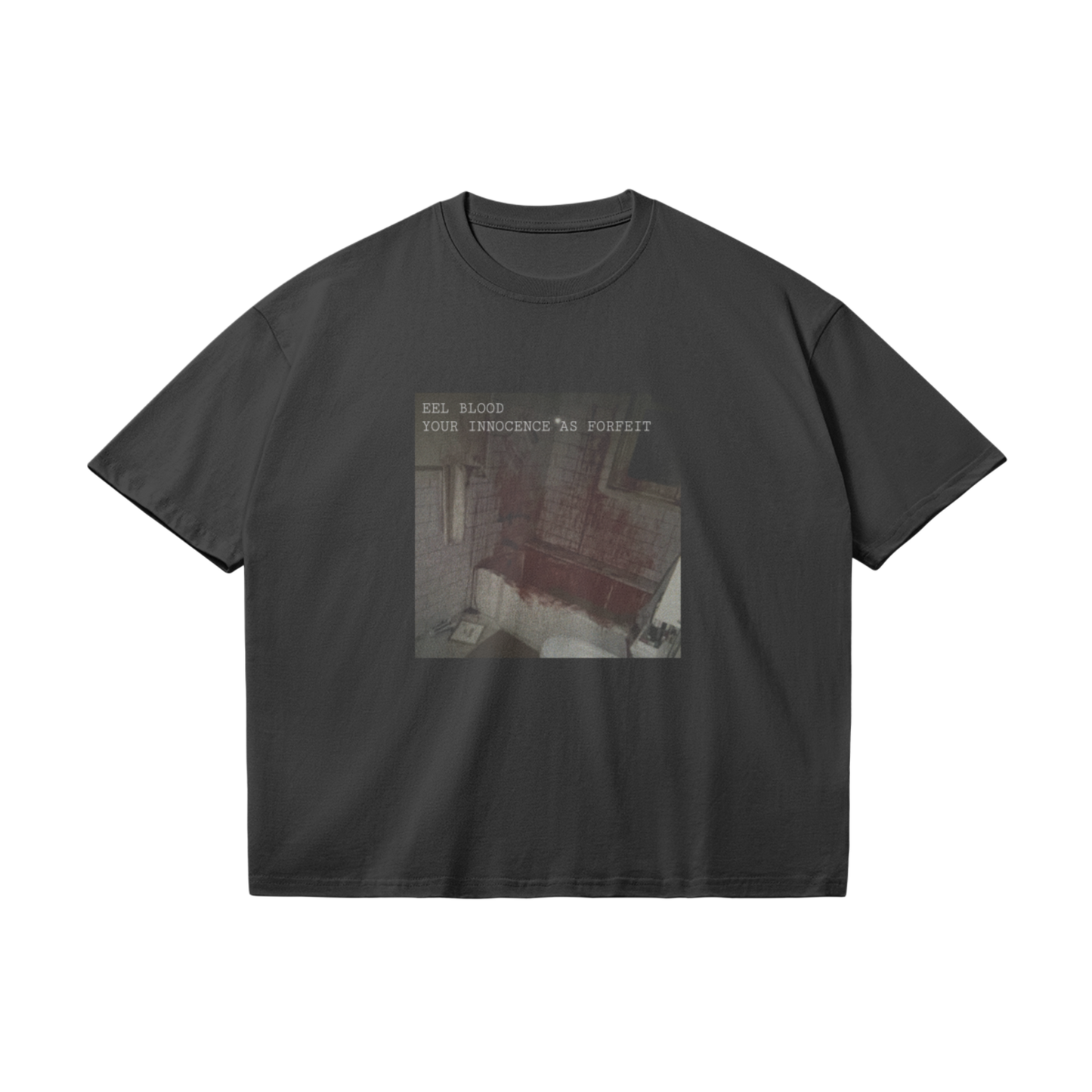 EEL BLOOD - YOUR INNOCENCE AS FORFEIT T-SHIRT