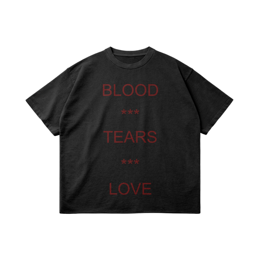 BLOOD, TEARS, LOVE T-SHIRT