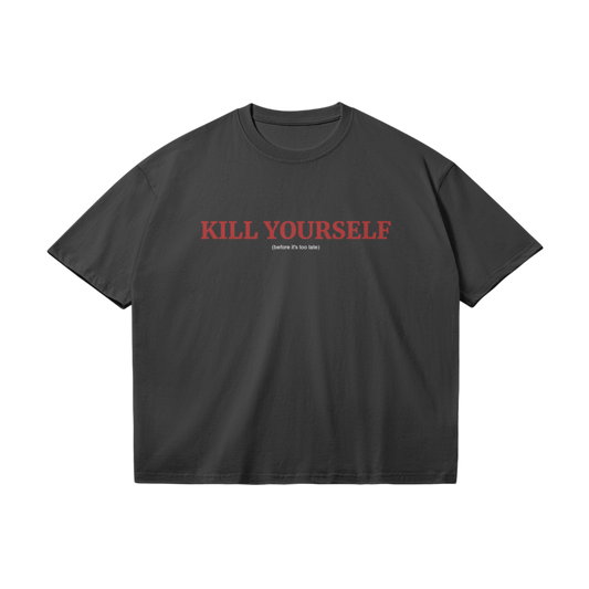 KYS (BEFORE ITS TOO LATE) T-SHIRT